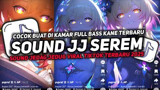 Download lagu DJ SOUND JJ SEREM V8 FULL BASS GACOR KANE COCOK BUAT KAMAR MENGKANE VIRAL TIKTOK TERBARU 2025🎧 mp3