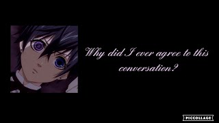 Unforeseen Uncertainty  ASMR  Ciel Phantomhive x M