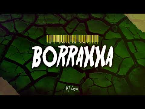 BORRAXXA (REMIX) - DJ Cu3rvo