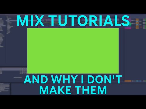 Are All Mix Tutorials B0ll0ck$???