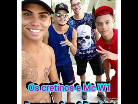 Os Cretinos e Mc W1  Despenca Com O Bumbum  (Jonas Funkeiro 2k17) (Exclusiva) 2017