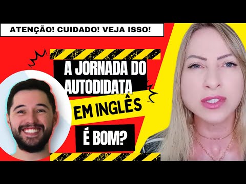 A JORNADA DO AUTODIDATA EM INGLÊS (📢❌ALERTA❌📢) A JORNADA DO AUTODIDATA EM INGLÊS É BOM?