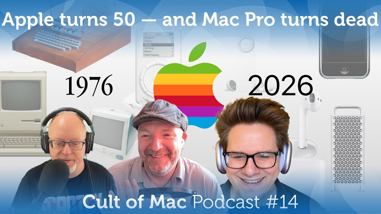 Apple turns 50! — and Mac Pro turns dead (Cult of Mac Podcast #14)