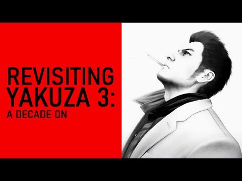 Revisiting Yakuza 3: A Decade On