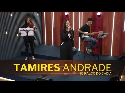 TAMIRES ANDRADE no Palco do Caixa de Música