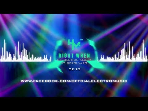 Revolution Aloud ft. Sergi Yaro - Right When