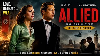 Allied | Movie Explained in English | Brad Pitt's Best Spy Romance Thriller | Full Story | Explained