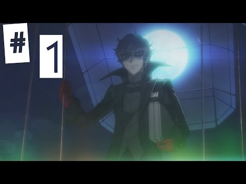 Persona 5 Walkthrough Gameplay Part 1 - How It All Began