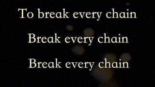 Break Every Chain with lyrics by The Digital Age