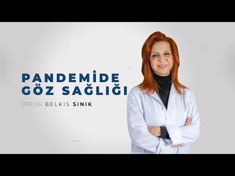 Pandemide Göz Sağlığı | Opr. Dr. Belkıs Sınık