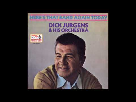 Dick Jurgens And His Orchestra - Here's That Band Again Today (1971)