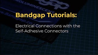 Bandgap Tutorials: EL Paint Connections with Self-Adhesive Connectors