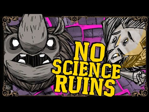 Torch Toss is GOATED | Scienceless Ruins Rush as Reworked Wilson | Don't Starve Together