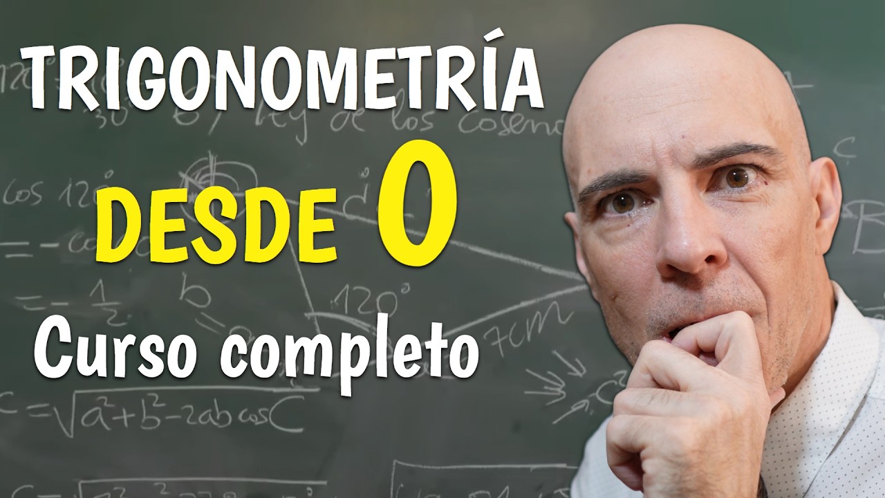 Curso de trigonometría completo desde cero. Todos los temas