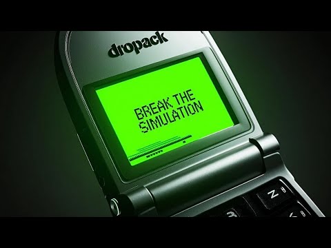 Dropack - Break The Simulation