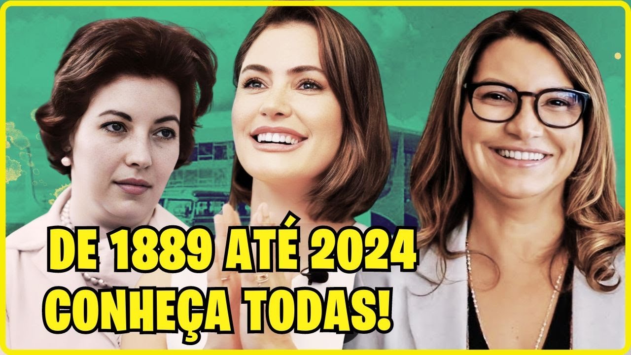 👸Conheça todas as Primeiras-damas que o Brasil já teve até hoje!