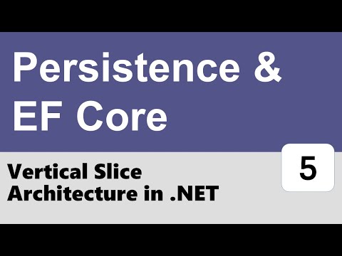 Vertical Slice Architecture in ASP.NET Core #5 - Persistence & EF Core (SQLite)