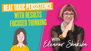 Beat toxic persistence with the Identity Reframe Formula