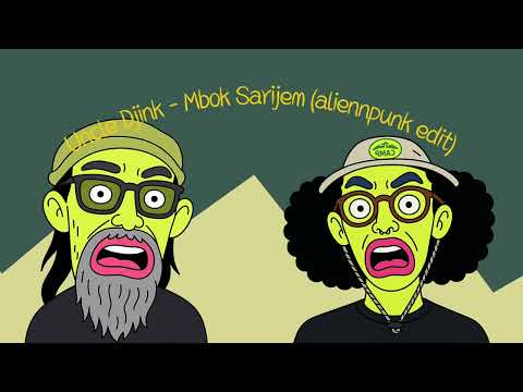 Uncle Djink - Mbok sarijem (aliennpunk edit)