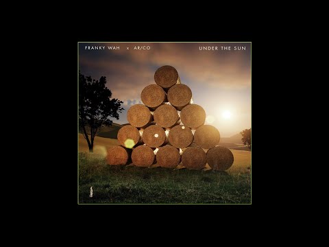 Franky Wah x ARCO -  Under The Sun (Extended Mix)