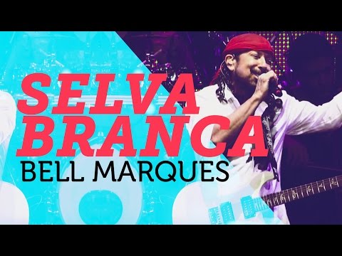 Selva Branca - Bell Marques | Mete Som AoVivo