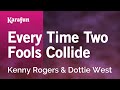Every Time Two Fools Collide - Kenny Rogers & Dottie West | Karaoke Version | KaraFun