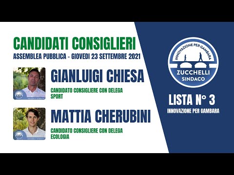 Candidati Consiglieri - Gianluigi Chiesa e Mattia Cherubini