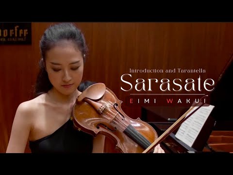 P. Sarasate: Introduction and Tarantella｜Eimi Wakui