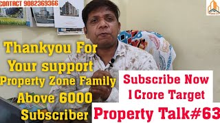 Thankyou for your Support. 6K Family Members of Property Zone. Contact:- 9082369366