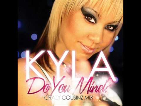 kyla - do you mind (crazy cousin remix)