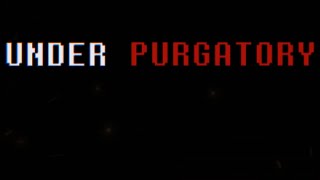Cover art for Chapter 1 Title - Under_Purgatory