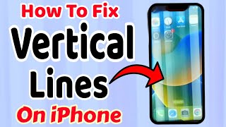 How To Fix iPhone Display line screen or Vertical Lines on iPhone ios 17,ios 16?