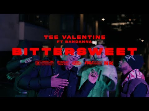 Tee Valentine - Bittersweet (ft. Bandanna) (Official Music Video)