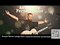 Melhores Gospel De Fernandinho Louvores E Adoração LISTA ATUALIZADA