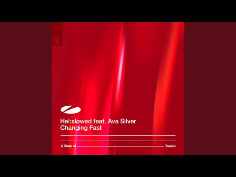 Changing Fast (Extended Mix)