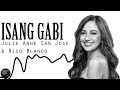 Isang Gabi - Julie Anne San Jose and Rico Blanco ~LYRICS