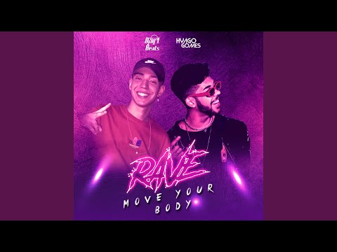 RAVE Move Your Body
