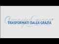 Promo Conference Amazing Grace 2 Trasformati Dalla Grazia