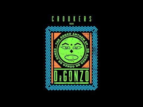 Crookers Pres. Dr Gonzo feat. Lazy Ants & His Majesty Andre - Carcola