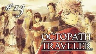 【OCTOPATH TRAVELER #13】とても穏やかで綺麗で残酷な物語たちです※ネタバレあり【セラフ・ダズルガーデン/にじさんじ】