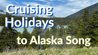 Alaska: The Cruising Holiday Song You Didn't Know You Needed