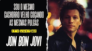 Jon Bon Jovi - It's Just Me (Legendado em Português)