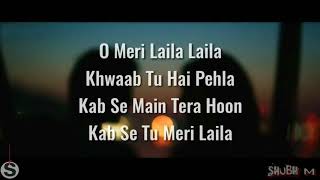 O Meri Laila Lyrics - Laila Majnu | Atif Aslam