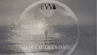 Evva - When It Gets Dark EP