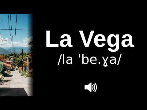 🇩🇴 How to pronounce La Vega (CORRECTLY!)