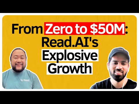 From Zero to $50 Million Read.AI's Explosive Growth - YouTube