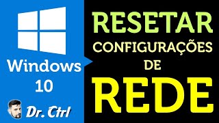 Como RESETAR Configurações de REDE no Windows 10