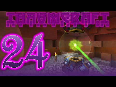 Thaumcraft 4.2.3.5 with Birdtross - E24 - Energized Node