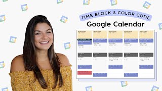 How I Time Block My Schedule Using Google Calendar | color coding + productivity