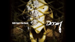 DOOM／Still Can’t The Dead 【Music Video】